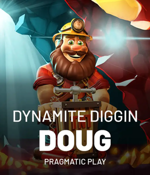Dynamite Diggin Doug